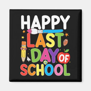 Last Day Of School Teacher Student Summer Graduati Magnet
