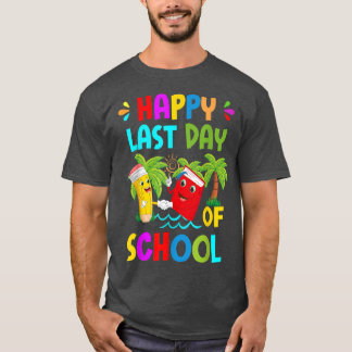 Last Day Of School Teachers And Students Graduatio T-Shirt