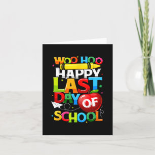 Last Day Of School Teachers Students Graduation Card