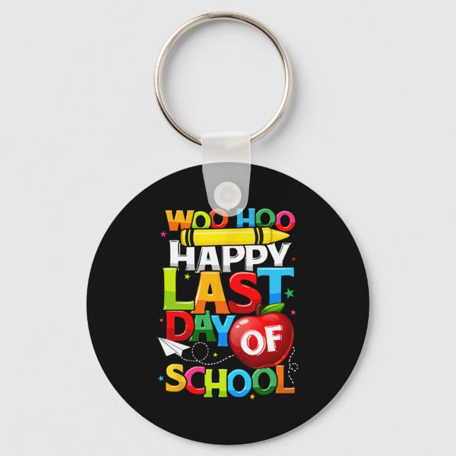 Last Day Of School Teachers Students Graduation  Key Ring (Front)