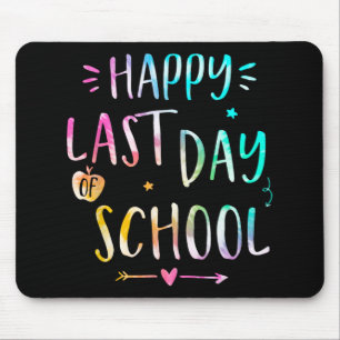 Last Day Of School Teachers Women Kids  Mouse Pad