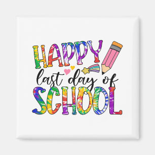Last Day Of School Tie Dye Graduation Teacher Stud Magnet