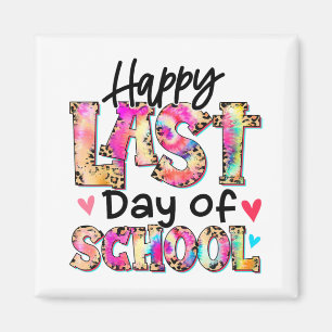 Last Day Of School Tie Dye Leopard Graduation Teac Magnet