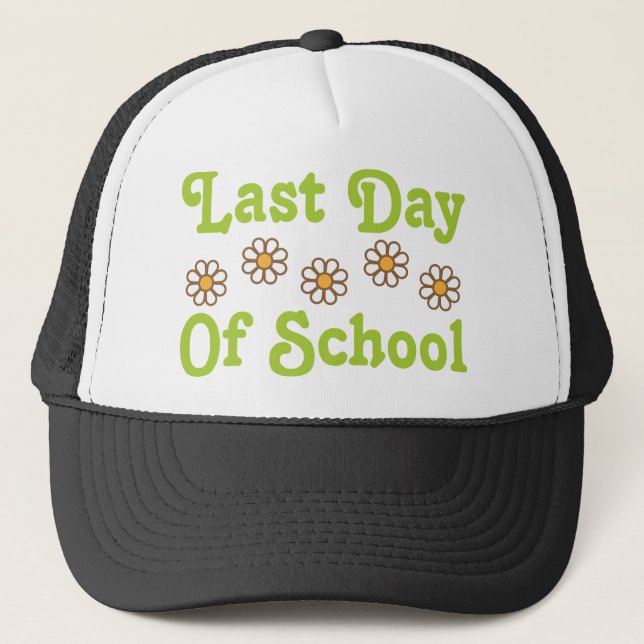 Last Day of School Trucker Hat (Front)