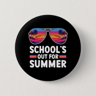 Last Day Of School's Out For Summer Teacher Boys G 6 Cm Round Badge