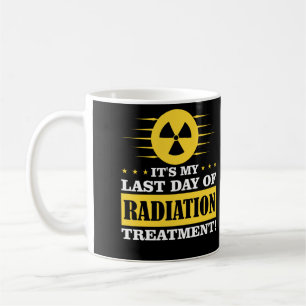 Last Day Radiation Therapy Treatment Cancer Coffee Mug