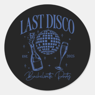 Last Disco Bachelorette Party Est. 2025 Team Bride Classic Round Sticker
