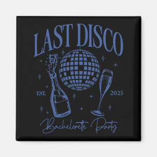 Last Disco Bachelorette Party Est. 2025 Team Bride Magnet