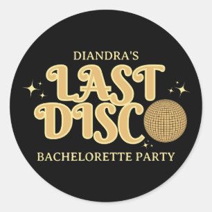 Last Disco Black and Gold Retro 70s Bachelorette  Classic Round Sticker