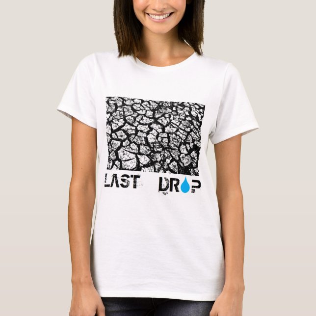 last drop T-Shirt (Front)