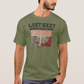 Last Exit Music Factory- Target T-Shirt