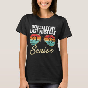 Last First Day Senior 2026 T-Shirt