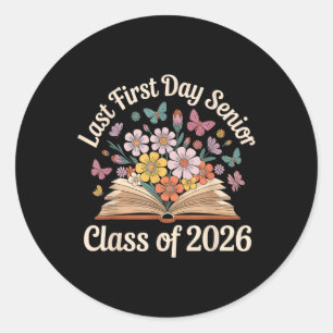 Last First Day Senior Cl Of 2026 Back To School Me Classic Round Sticker