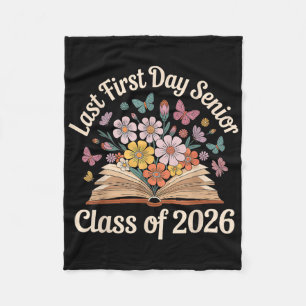 Last First Day Senior Cl Of 2026 Back To School Me Fleece Blanket