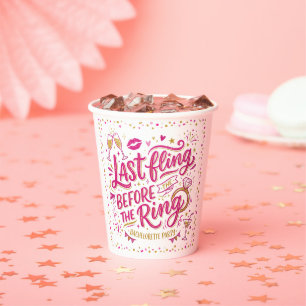 Last Fling Before The Ring Bachelorette Party Paper Cups