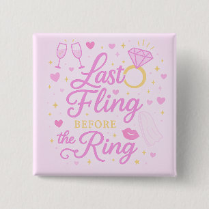 Last Fling Before The Ring Button