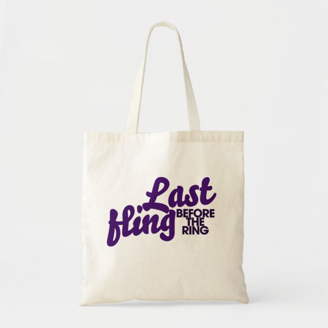 Last Fling before the ring Tote Bag (Front)