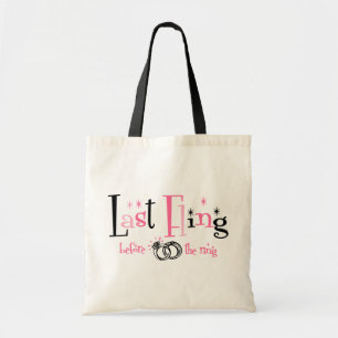 Last Fling Before The Ring Tote Bag