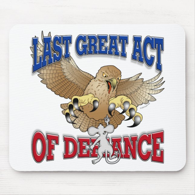 Last Great Act of Defiance Mouse Pad (Front)