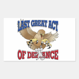 Last Great Act of Defiance Rectangular Sticker