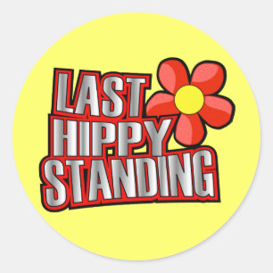 Last Hippy Standing Classic Round Sticker