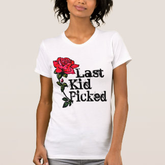 Last Kid Picked Ladies Rose Shirt