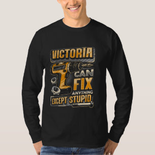 Last Name Victoria Can Fix Anything Except Stupid T-Shirt