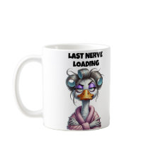 Last Nerve Loading Mum