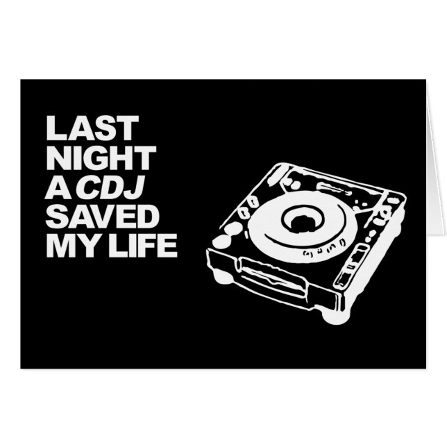 Last Night A CDJ Saved My Life (Front Horizontal)