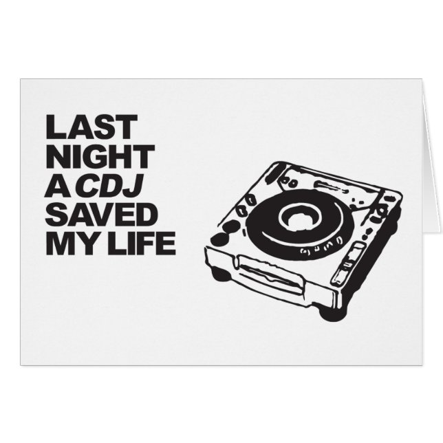 Last Night A CDJ Saved My Life (Front Horizontal)