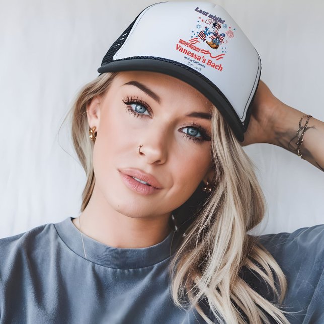 Last Night of independence 4th of ju Bachelorette  Trucker Hat (Creator Uploaded)