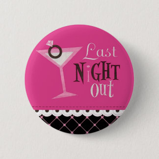 Last Night Out 6 Cm Round Badge