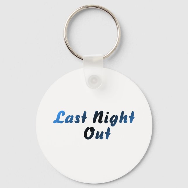 Last Night Out (blue) Key Ring (Front)