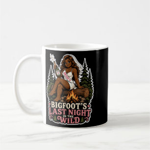 Last Night Wild Bigfoot Bachelorette Party Funny Coffee Mug