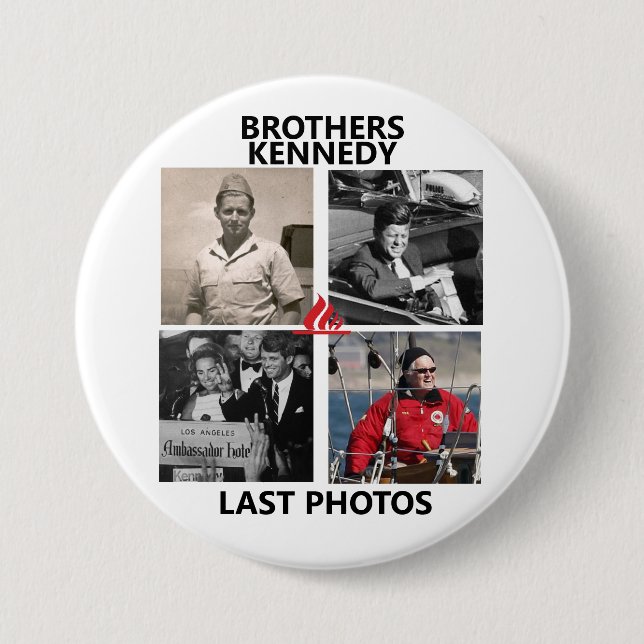 Last Photos of Kennedy Brothers 7.5 Cm Round Badge (Front)