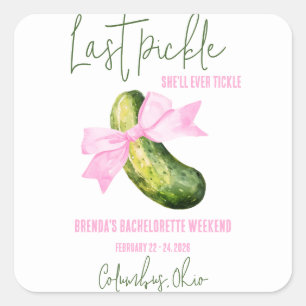 Last Pickle She'll Ever Tickle Bachelorette Party Square Sticker