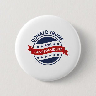 Last President 6 Cm Round Badge
