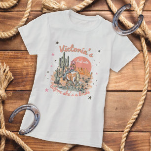 Last Ride Western Cowgirl Bachelorette T-Shirt