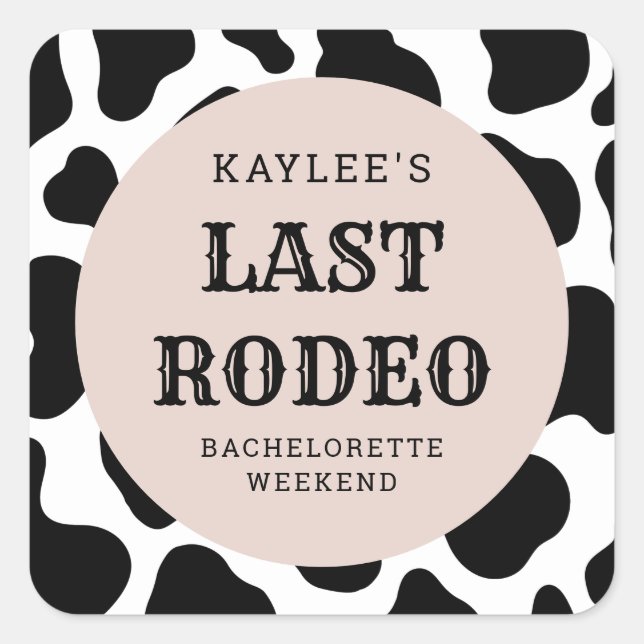 Last Rodeo Cowgirl Bachelorette Weekend Party Square Sticker (Front)