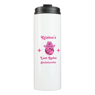 Last Rodeo Pink Disco Cowgirl Bachelorette  Thermal Tumbler