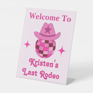 Last Rodeo Pink Disco Cowgirl Bachelorette Welcome Pedestal Sign