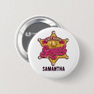 Last Rodeo Squad Personalised Disco Cowgirl 6 Cm Round Badge