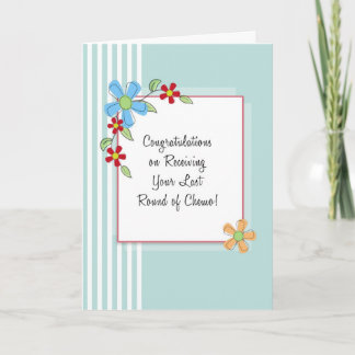 Last Round of Chemo Congratulations Card