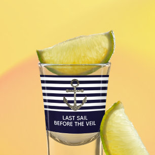 Last Sail Anchor Veil Bachelorette Party Wedding  Shot Glass