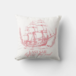 Last Sail Before the Veil Bachelorette Cushion
