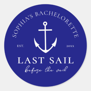Last Sail Before The Veil Bachelorette Party Blue Classic Round Sticker