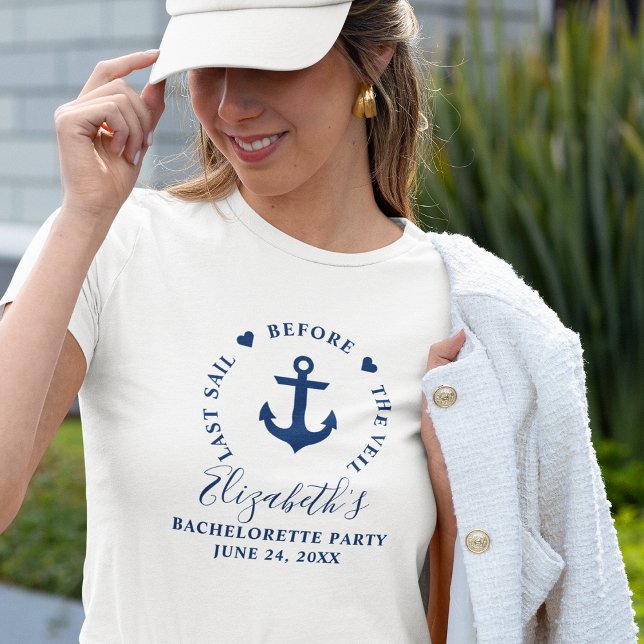 Last Sail Before The Veil Bachelorette Party T-Shirt (Choose from a variety of shirt colors and styles.)