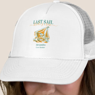 Last Sail Before the Veil Bachelorette Party  Trucker Hat