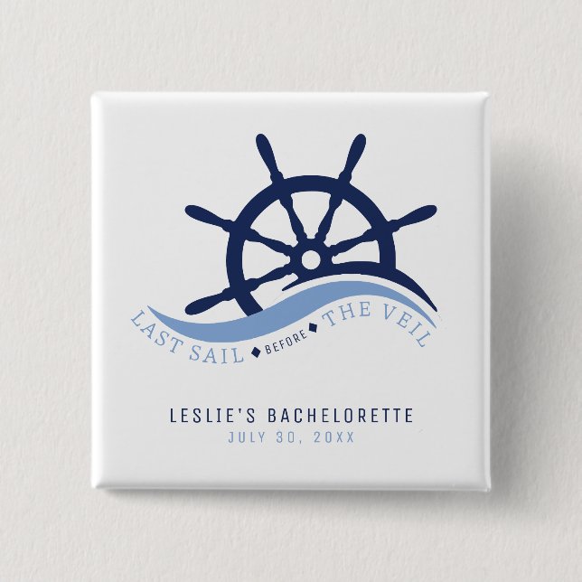 Last Sail Before the Veil Helm Bachelorette Party 15 Cm Square Badge (Front)