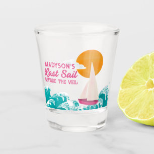 Last Sail Before the Veil Sailboat Bachelorette Shot Glass